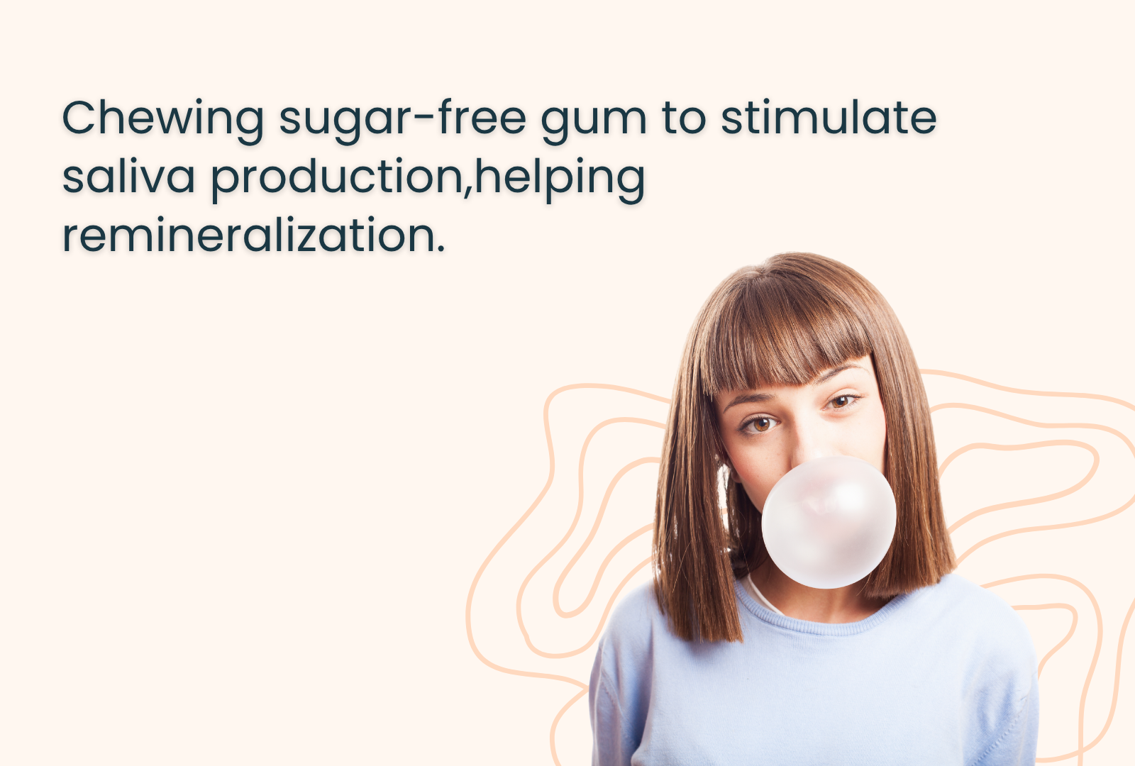 Chewing sugar-free gum to stimulate saliva and support natural enamel remineralization
